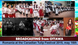 LIVE | Romania at the Canadian Tulip Festival 2015