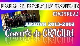 🔴 ARHIVA VIDEO 2013-2014 | Concerte de Craciun – Biserica Sfantul Ilie Tesviteanu Montreal