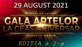 🔴 2021-08-29 GALA ARTELOR – LA CEAS ANIVERSAR – ediția a 2-a