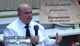 🔴 2021-11-05 | ANDRÉ SELEANU – Lancement de livre – COMPRENDRE L’ART CONTEMPORAIN
