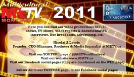 All our 2011 video productions, performances, TV shows, advertising, video reports and documentaries, interviews, live broadcasts, etc.