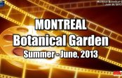 🔴 2013-06-30 | Montreal – Canada – Botanical Garden – video production in the project of Multicultural Television 2013