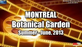 🔴 2013-06-30 | Montreal – Canada – Botanical Garden – video production in the project of Multicultural Television 2013